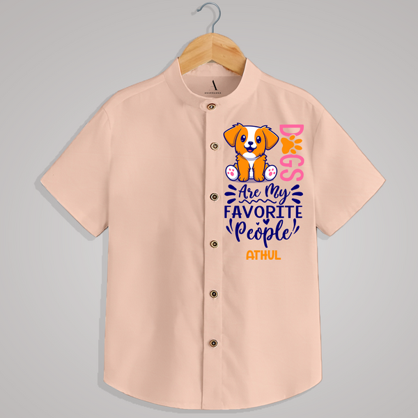 " DOGS ARE MY FAVORITE PEOPLE" - Quirky Casual shirt with customised name