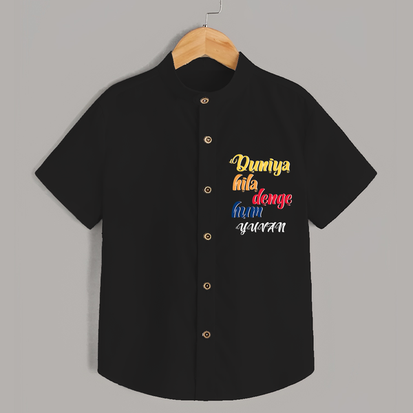 "Duniya Hila Denge Hum" Customised Shirt for Kids - BLACK - 0 - 6 Months Old (Chest 23")