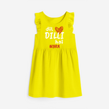 "Dil dilli Hai" Kids' Customisable Frock - YELLOW - 0 - 6 Months Old (Chest 18")