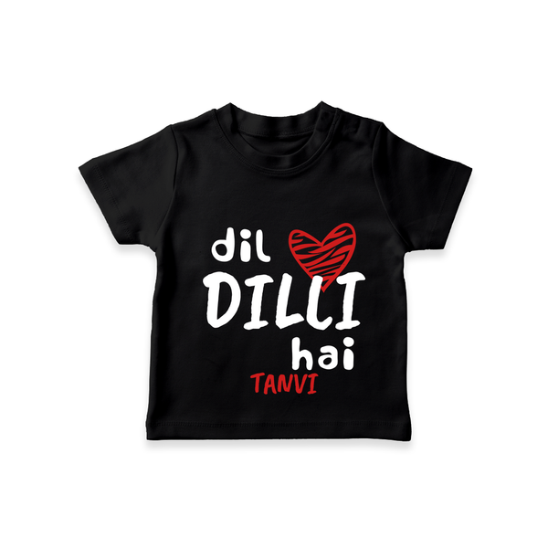 "Dil dilli Hai" Kids' Customisable T-Shirt - BLACK - 0 - 5 Months Old (Chest 17")