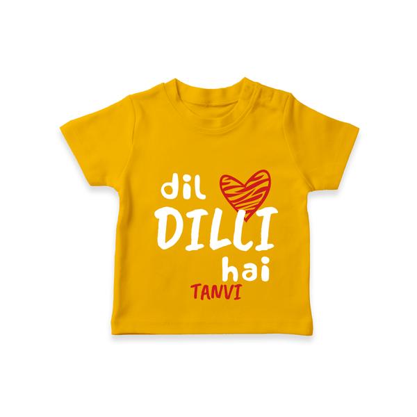 "Dil dilli Hai" Kids' Customisable T-Shirt - CHROME YELLOW - 0 - 5 Months Old (Chest 17")